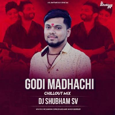 Godi madhachi (Chillout Special) DJ Shubham SV